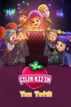 Çilek Kız'ın Yaz Tatili