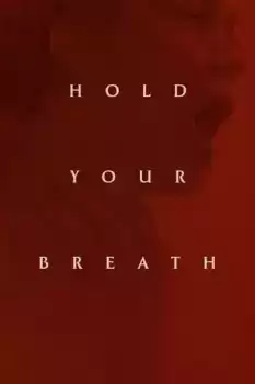 Hold Your Breath